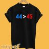 44 45 Obama Is Better Than Trump T shirt