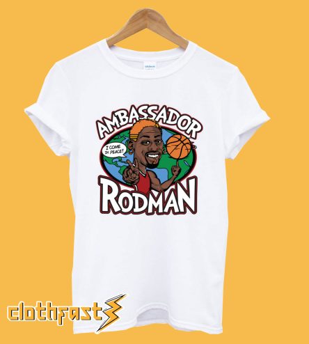 Ambassador Rodman T shirt