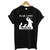 Blue Lives Murder – Police Brutality T-Shirt