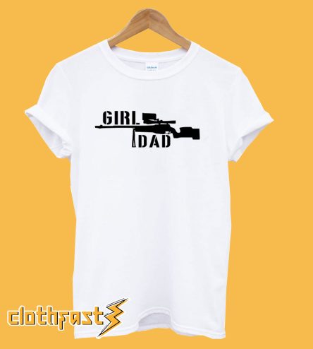 Girl Dad T-Shirt