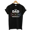 I Tell Dad Jokes Periodically T shirt