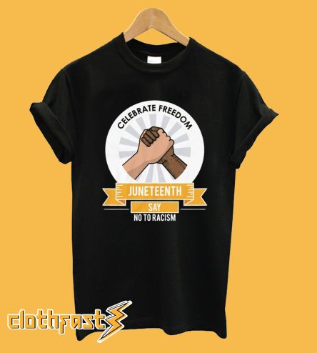 Say NO To Racism T-Shirt