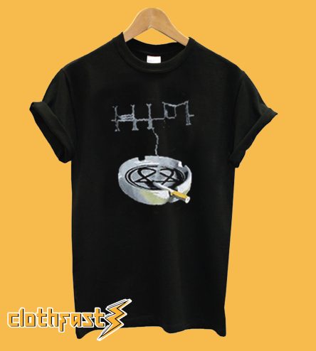 HIM cigarette ashtray T-shirt