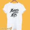 Haters Gonna Hate T-shirt