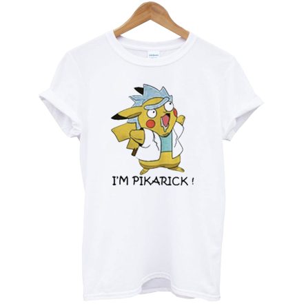 I’m Pikarick T-Shirt