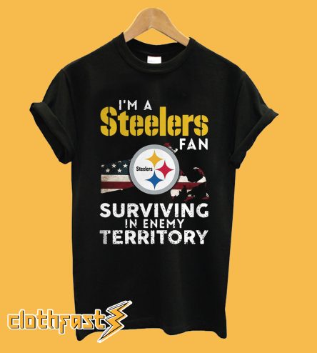 I’m a Pittsburgh Steelers Fan Surviving In Enemy Territory T-Shirt