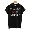 It Was The 14Th Of October T-Shirt