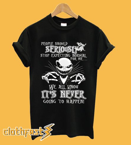 Jack Skellington People Should Seriously T shirt