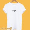 NOPE T-Shirt