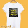 Our Commitment to Black Lives Matter T-Shirt