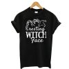 Resting Witch Face T-Shirt