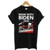 Ridin With Biden T-Shirt