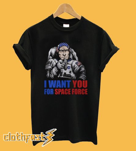 Uncle Sam – I Want You For Space Force T Shirt