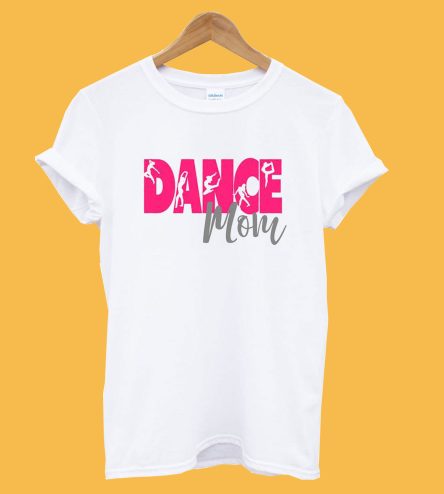 Dance Mom T-Shirt