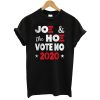 Joe And The Hoe Vote No 2020 T-Shirt