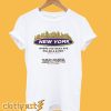 New York Where The Weak are Killed and Eaten T-Shirt