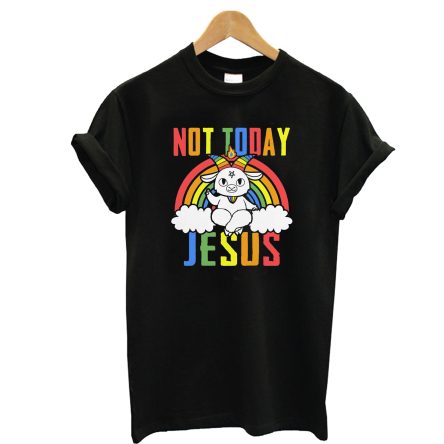 Not Today Jesus Rainbow T-Shirt