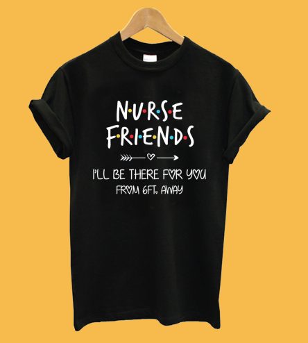 Nurse Friends T-Shirt