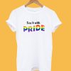 Say It With Pride Rainbow T-Shirt