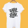 Work Hard Pray Hard T-Shirt