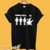 Drummerr Normal People And Me T-Shirt