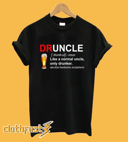 Druncle Definition T-Shirt