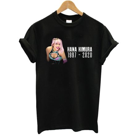 Hana Kimaru 1997 -2020 T-Shirt