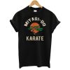 Miyagi Do Karate T-Shirt