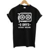 0 Days Without Hacking T Shirt