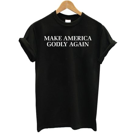 Christian Make America Godly Again T-Shirt