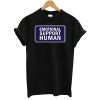 Emotional Support Human T-Shirt