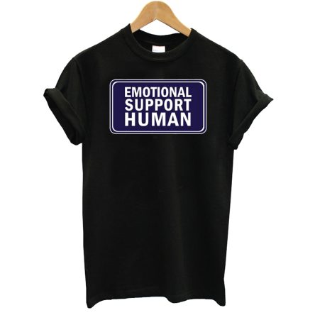 Emotional Support Human T-Shirt