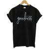 Goodness Fruit Of The Spirit Christian T-Shirt