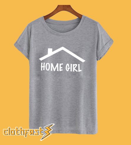 Home Girl T-shirt