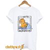 I Hate Mondays Garfield T shirt