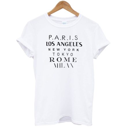 Paris Los Angeles New York Tokyo Rome Milan T-Shirt