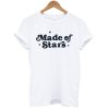 Made Of Stars T-Shirt