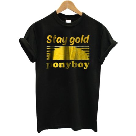 Stay Gold Ponyboy T shirt