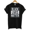 Black Lives Matter T shirt