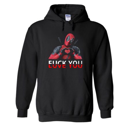 Deadpool Fuck You And Love You Hoodie