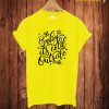 Baby Its Cool Outside T Shirt