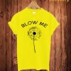 Blow Me T Shirt