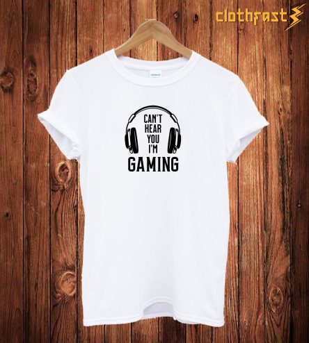 Can't Hare You i'm Gaming T Shirt