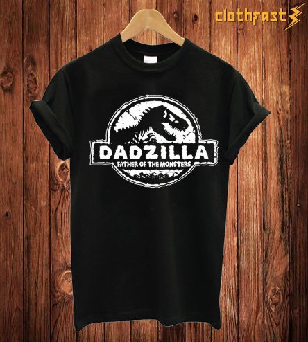 Dadzilla T Shirt