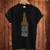 Drink Beer T Shirt