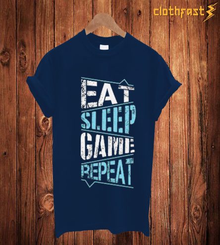 Eat Sleep Game Repeat T Shirt