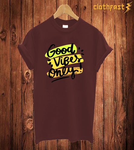 Good Vibes one! T Shirt