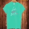 Grils Bitc Back T Shirt