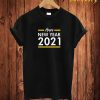 Happy New Year T Shirt