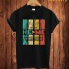 He Me T Shirt